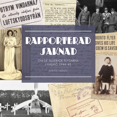 Rapporterad saknad Om de allierade flygarna i Malmö mellan 1944-1945