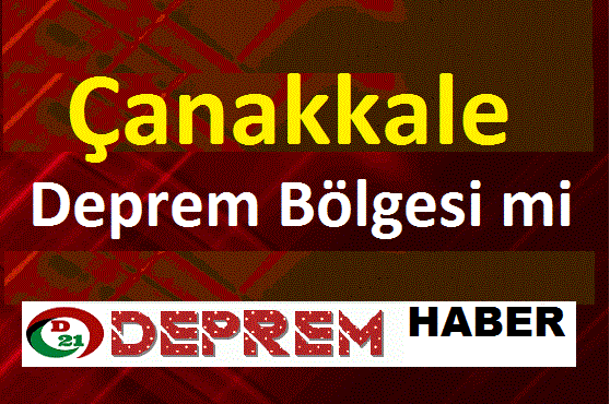 Çanakkale deprem bölgesi mi