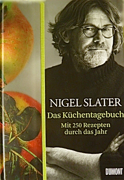 Nigel Slater “Das Küchentagebuch”