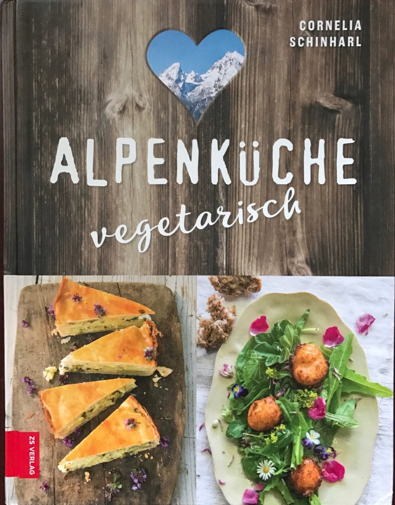 Vegetarische Alpenküche von Cornelia Schinharl