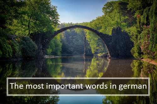 The most important words in German