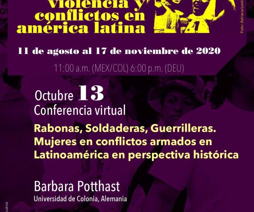 Barbara Potthast presenta mirada histórica a las mujeres en conflictos armados latinoamericanos