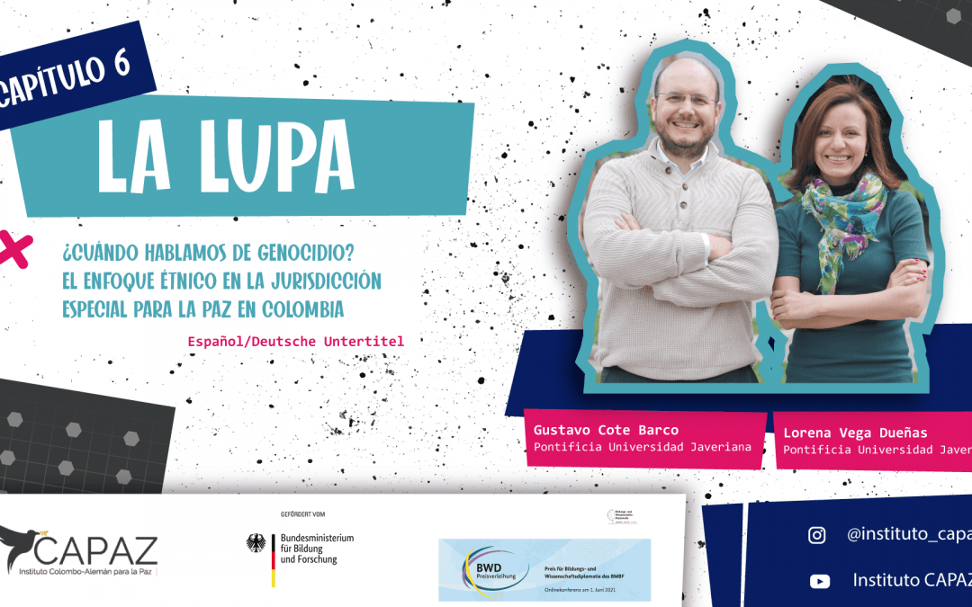 ¡Nuevo capítulo de La Lupa! – El enfoque étnico en la JEP