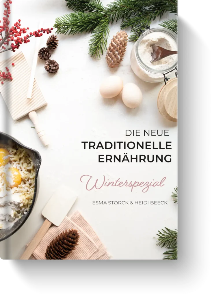 Home Die neue traditionelle Ernährung - Winterspezial Kochbuch