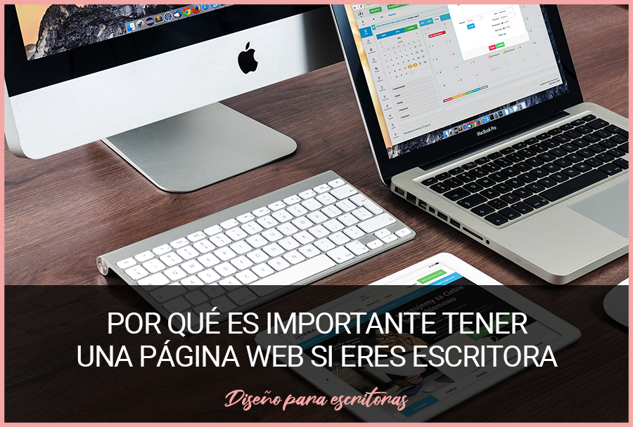 Por qué es importante tener una página web si eres escritora