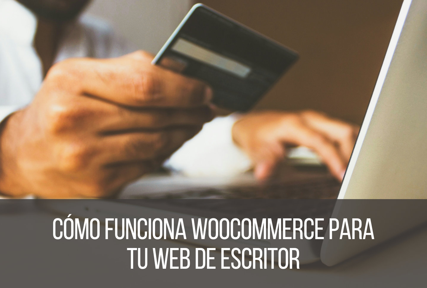 Cómo funciona WooCommerce