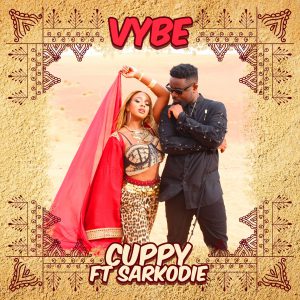 "VYBE" Cuppy FT Sarkodie
