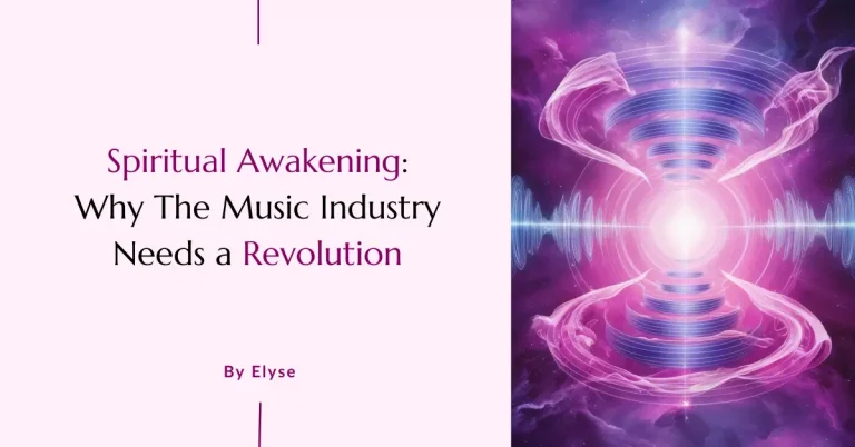 Spiritual Awakening: Why The Music Industry Needs a Revolution by Elyse G. Rogers