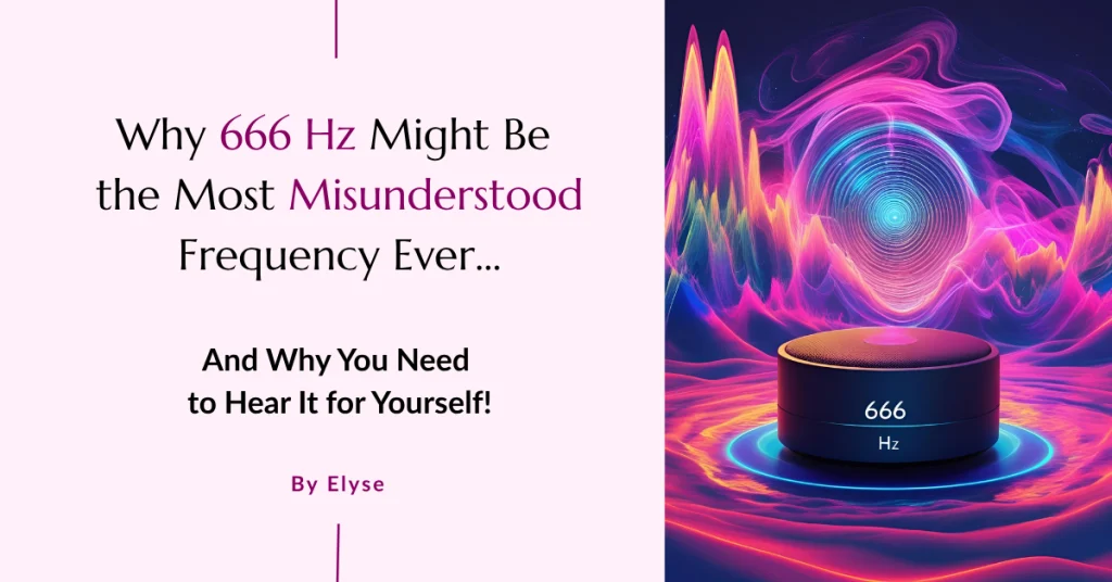 Why 666 Hz might be one of the most misunderstood healing frequencies