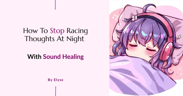 How To Stop Racing Thoughts At Night with sound healing