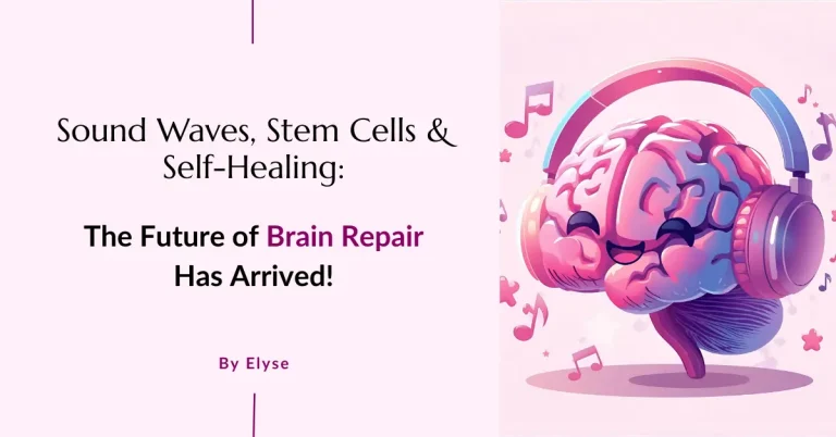 Sound Waves, Stem Cells & Self-Healing: The Future of Brain Repair Has Arrived!