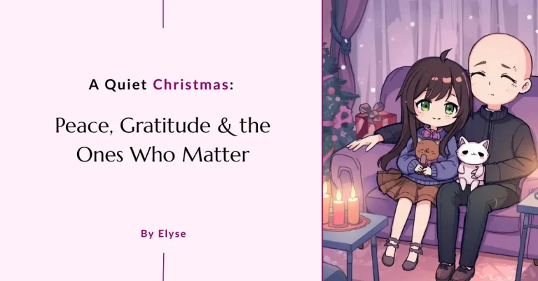 A Quiet Christmas: Peace, Gratitude & the Ones Who Matter