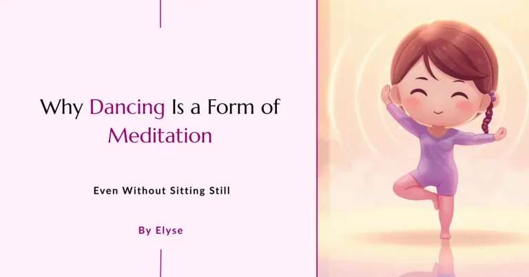 Why Dancing Is a Form of Meditation, Even Without Sitting Still
