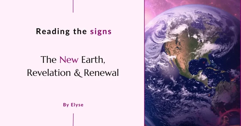 The New Earth, Revelation & Renewal: Reading the Signs in 2026