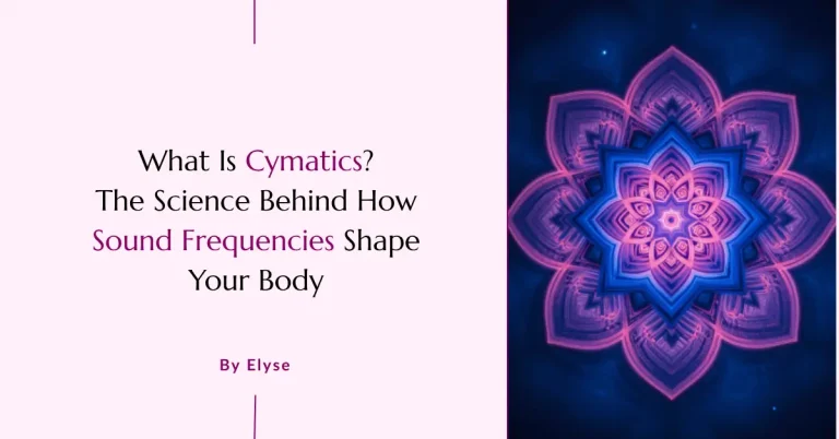 What Is Cymatics? The Science Behind How Sound Frequencies Shape Your Body