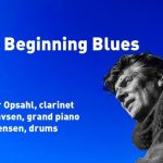 In the beginning blues by Carl Petter Opsahl