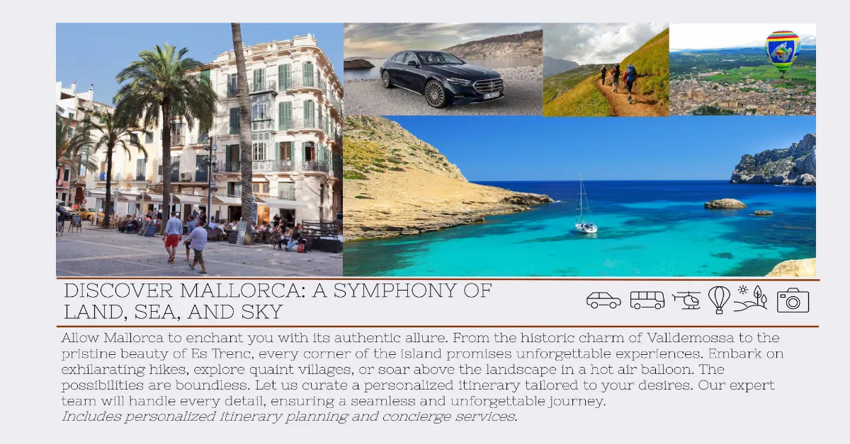 Mallorca: A Symphony of Land, Sea and Air 2 Collage showcasing Mallorca's diverse attractions: historic Valldemossa streets, coastal drives, mountain hiking, hot air balloon views, and turquoise bays with sailboats