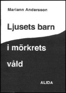 Ljusets barn i mörkrets våld