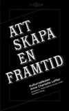 Att skapa en framtid