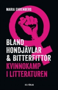 Bland hondjävlar och bitterfittor