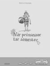 När prinsessor tar semester