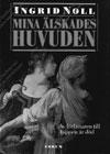 Mina älskades huvuden