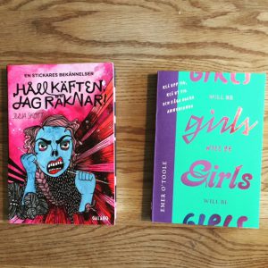 En bild av böckerna Håll käften jag räknar av Julia Skott och Girl will be girls av Emer O’Toole.