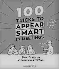 100 tricks to appear smart in meetings