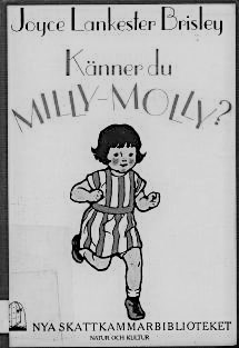 Känner du Milly-Molly?