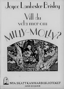 VIll du veta mer om Milly-Molly?