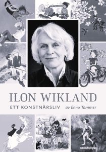 Ilon Wikland - Ett konstnärsliv