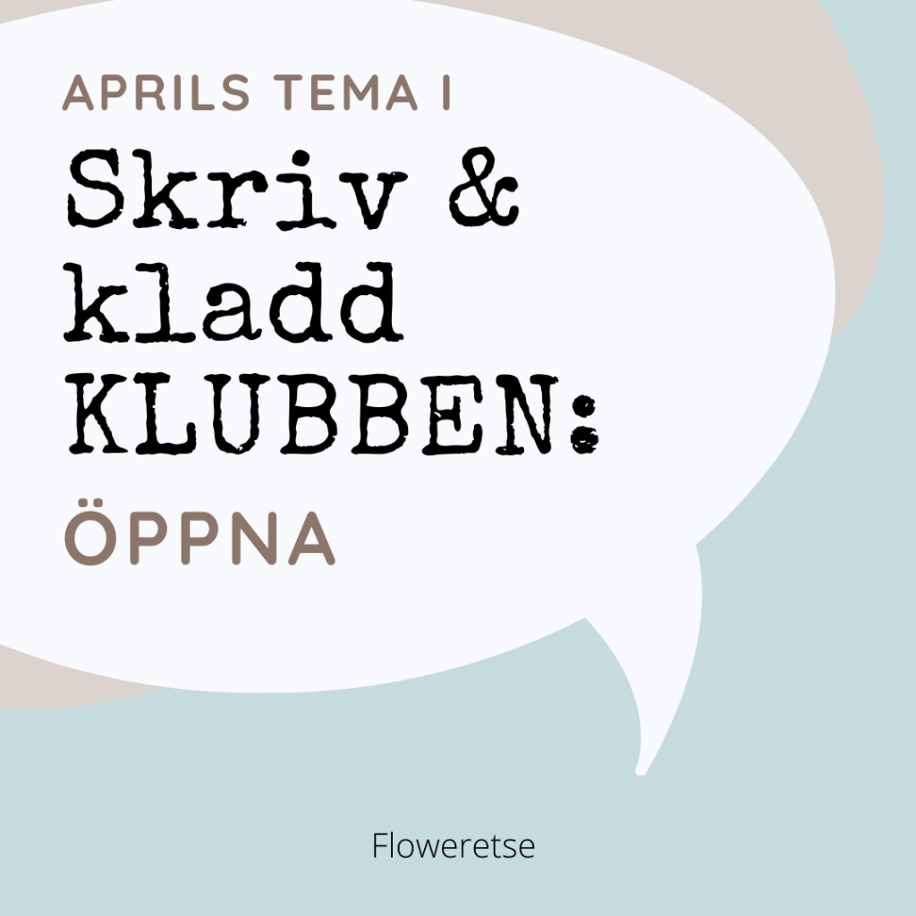 April tema är öppna i skriv och kladdklubben