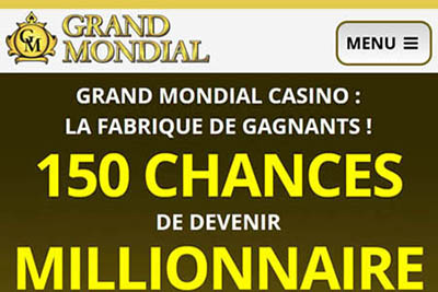 Grand Mondial et 150 tours gratuit