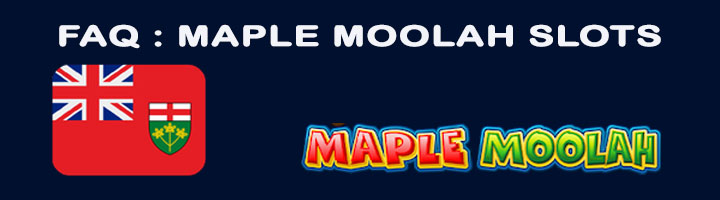 FAQ des Machines à Sous en Ligne Maple Moolah