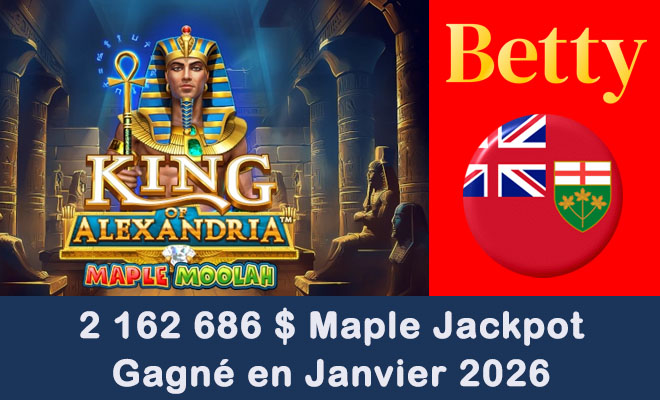 Jackpot Maple Moolah Gagné en Janvier 2026 en Ontario chez Betty.ca