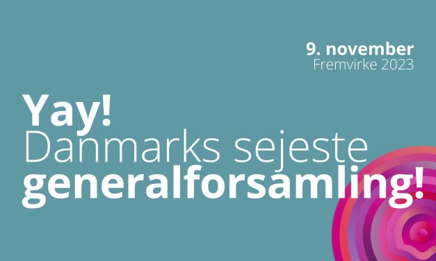 Yay! Generalforsamling! 9. november