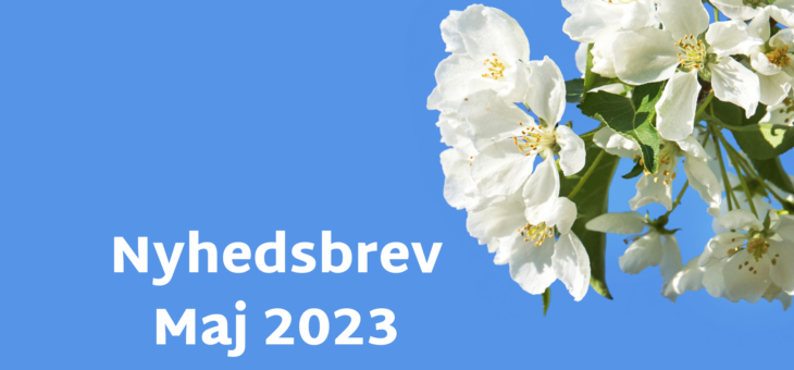 Nyhedsbrev Maj 2023