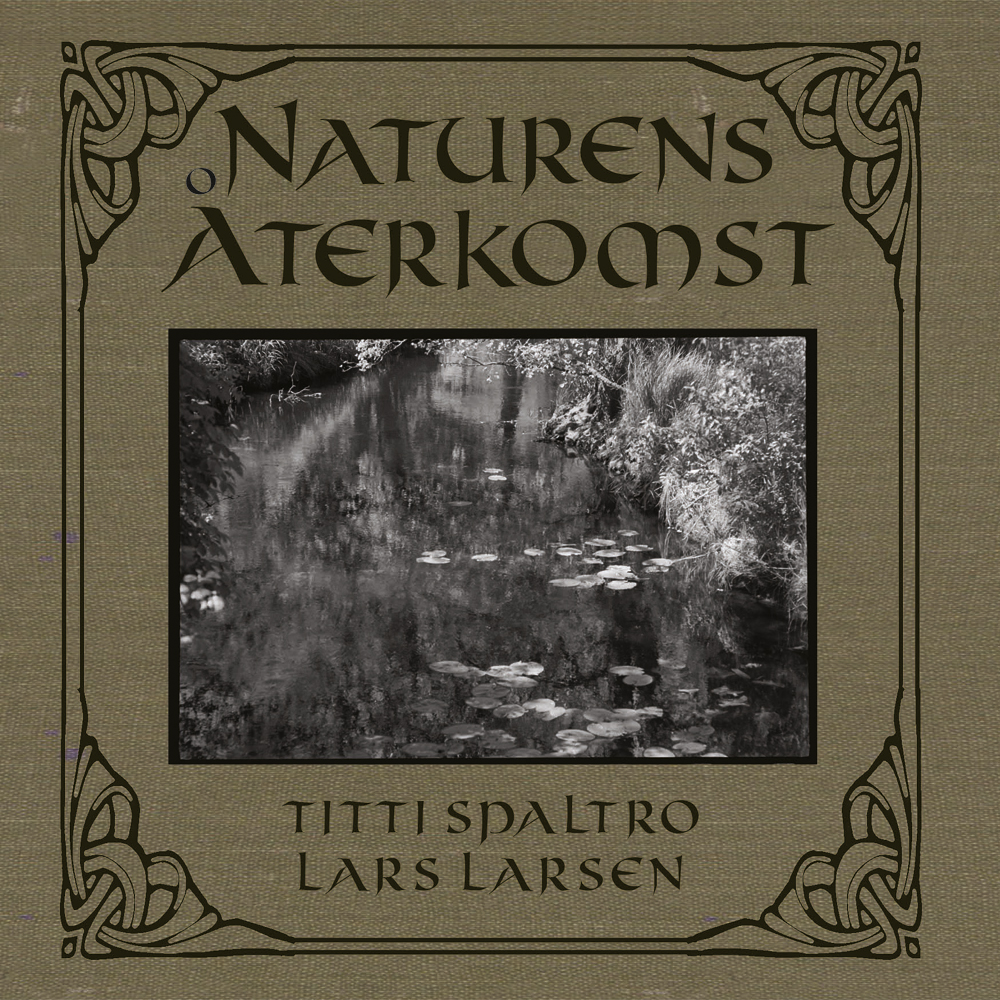 Omslaget till 'Naturens återkomst' av Titti Spaltro och Lars Larsen