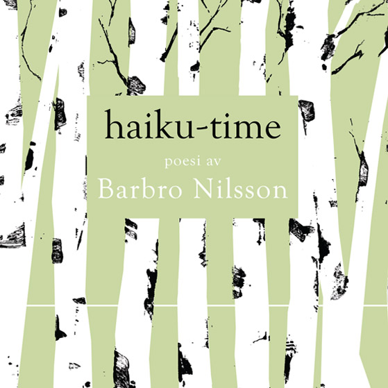 BILD: Omslaget till 'Haiku-time' av Barbro Nilsson, med norrländska björkar