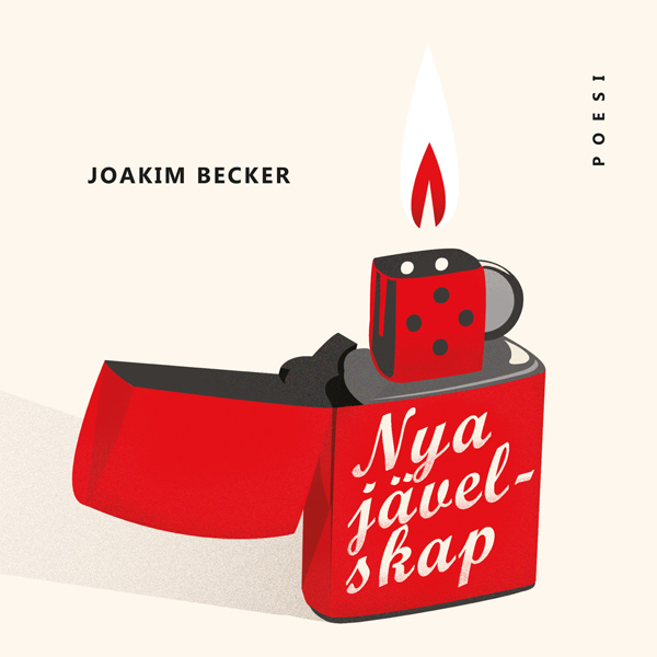 Omslaget till 'Nya jävelskap' av Joakim Becker, med en tänd Zipptändare i rött mot en krämfärgad bakgrund