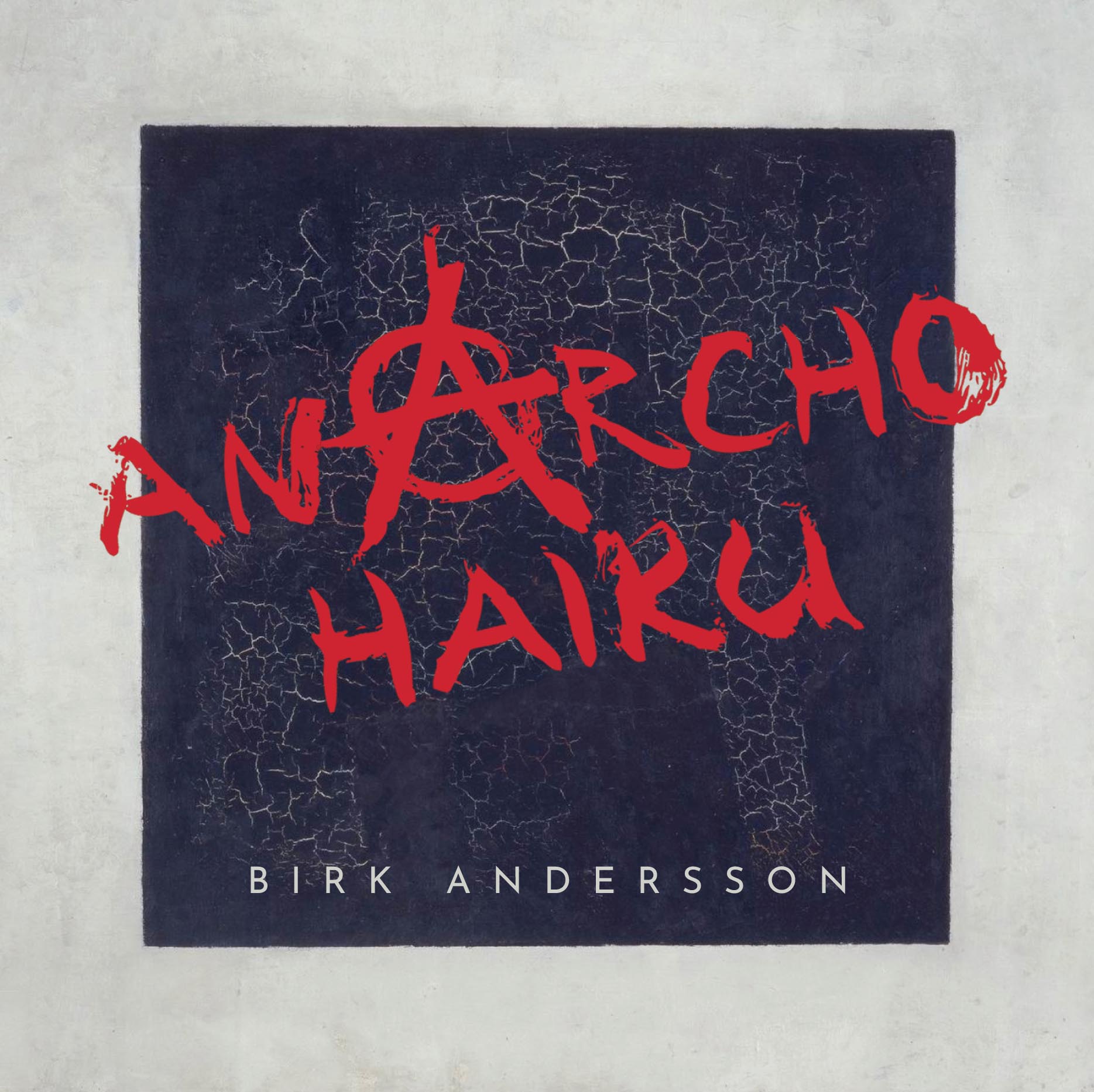 Omslaget till 'Anarcho Haiku' av Birk Anderssson