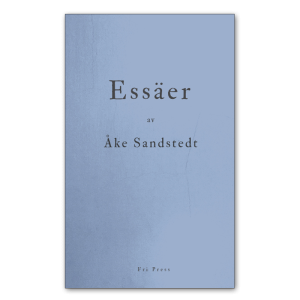 Framsidan av boken 'Essäer' av Åke Sandstedt