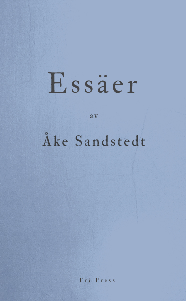 Omslaget till 'Essäer' av Åke Sandstedt