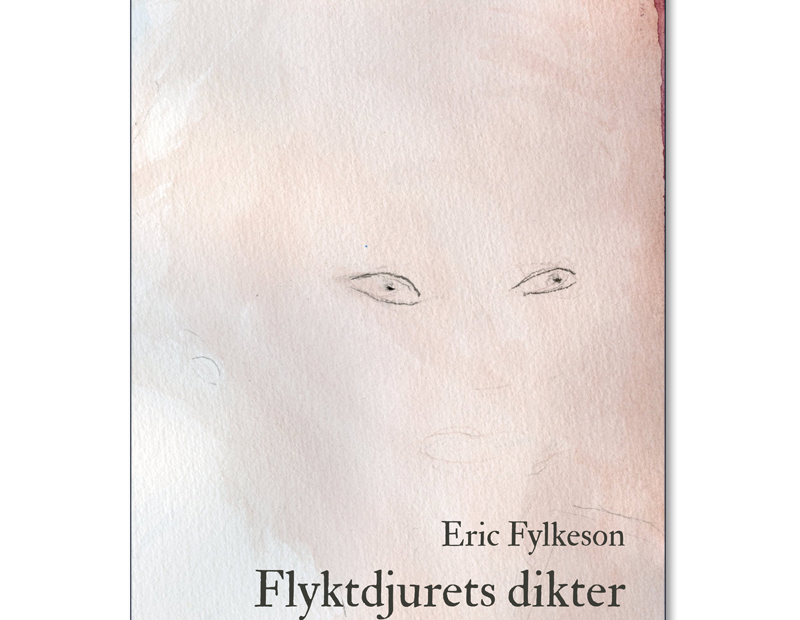 Omslaget till 'Flyktdjurets dikter' av Eric Fylkeson med akvarell av Ellinor Fylkeson med ett ögonpar på rosagrå botten