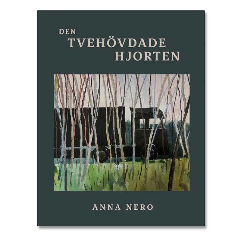 Det gröna bokomslaget till 'Den tvehövdade hjorten' av Anna Nero med en målning av en lastbil som syns mellan trädstammar