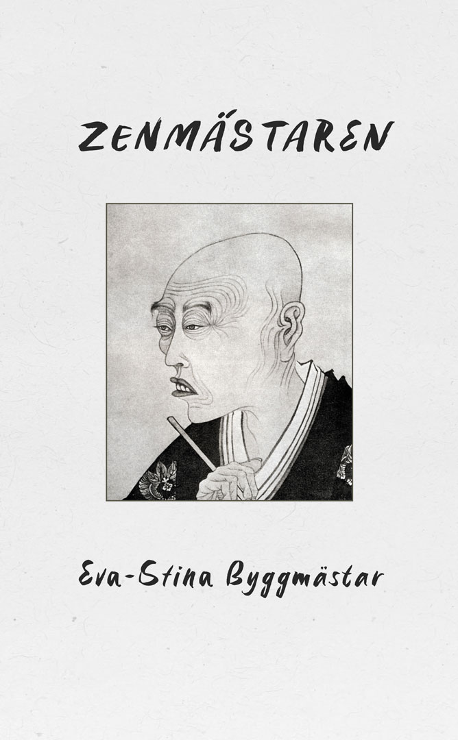 Omslaget till 'Zenmästaren' av Eva-Stina Byggmästar med porträtt av Tani Bunchō.