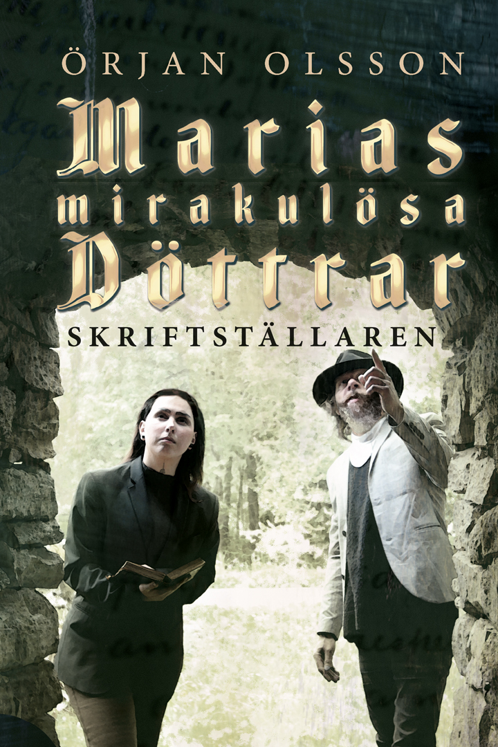 Omslaget till 'Marias mirakulösa Döttrar, Skriftställaren' En ung kvinna och en äldre man spanar i ett stenvalv – länk till webbshoppen