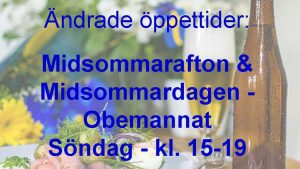 Ändrade tider midsommar