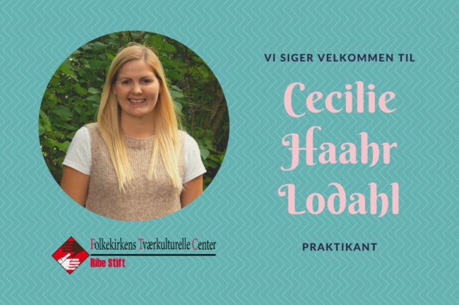 Portræt billede af Cecilie Haahr Lodahl. Tekst på billedet "Vi siger velkommen til Cecilie Haahr Lodahl, praktikant".