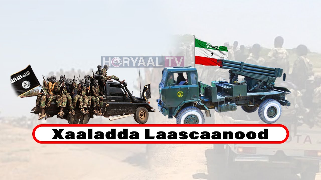 DEGDEG: Somaliland oo Dagaalka Laascaanood War Cusub Kasoo Saartay ...